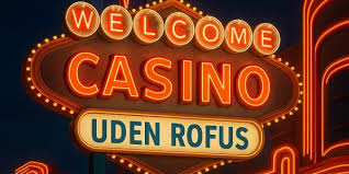 Bedste Casino Uden ROFUS Din Guide til Spil uden Bekymringer Bedste Casino Uden ROFUS Din Guide til Spil uden Bekymringer