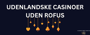 Online Casino Uden ROFUS Minimum Indbetaling og Fordele Online Casino Uden ROFUS Minimum Indbetaling og Fordele